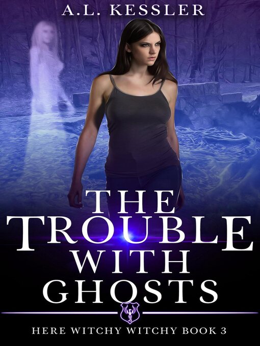Title details for The Trouble with Ghosts by A.L. Kessler - Wait list
